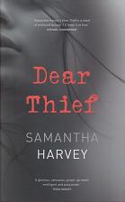 Dear Thief by Samantha  Harvey
